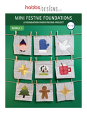 Mini Festive Foundations (Bundle 3)—instant download/pdf quilt pattern