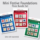 Mini Festive Foundations (Complete Collection/All 3 Bundles)—instant download/pdf quilt pattern